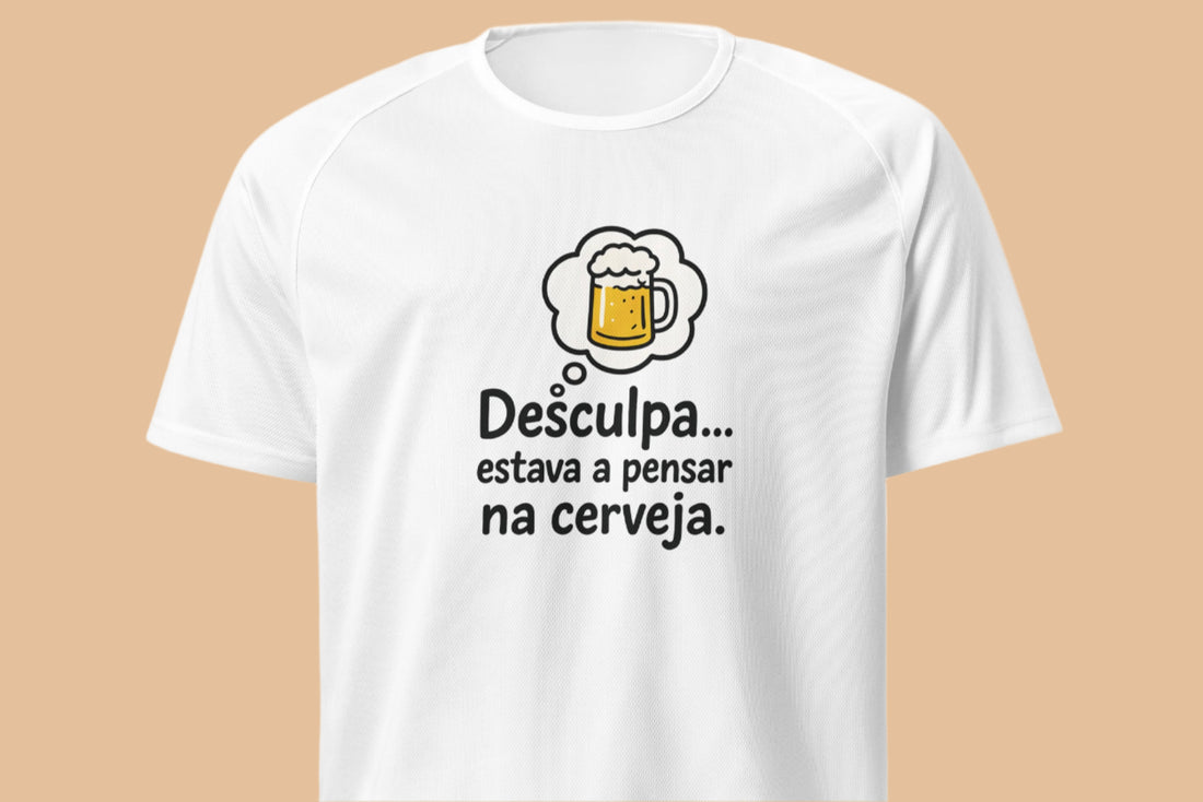 Design com a frase “Desculpa... estava a pensar na cerveja” e ilustração de caneca de cerveja num balão de pensamento.

