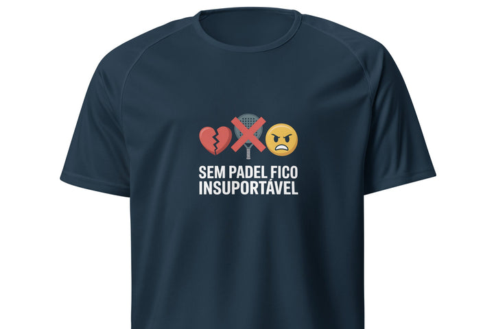 Design com emojis de coração partido, raquete com X e cara irritada, seguido da frase “Sem padel fico insuportável” em letras brancas.